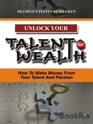 cover image of UNLOCK YOUR TALENT FOR WEALTH